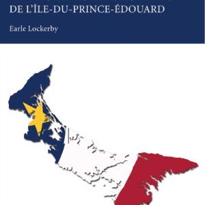 la déportation des acadiens de l'Île-du-prince-Édouard-Earle Lockerby