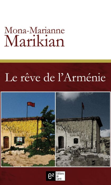 armenie-le rêve de larmenie-mona-marianne marikian-genocide armenien